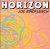 Horizon by Joe Rindfleisch and Gregor Mann